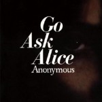 Lines From <em>Go Ask Alice</em> That, In Hindsight, Should Have Tipped Me Off That This Was Not A True Story