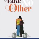 A Review Of <em>Like No Other</em> by Una LaMarche