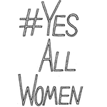On #YesAllWomen, One Year Later