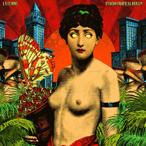 psycho-tropical-berlin-51a5ee407869d